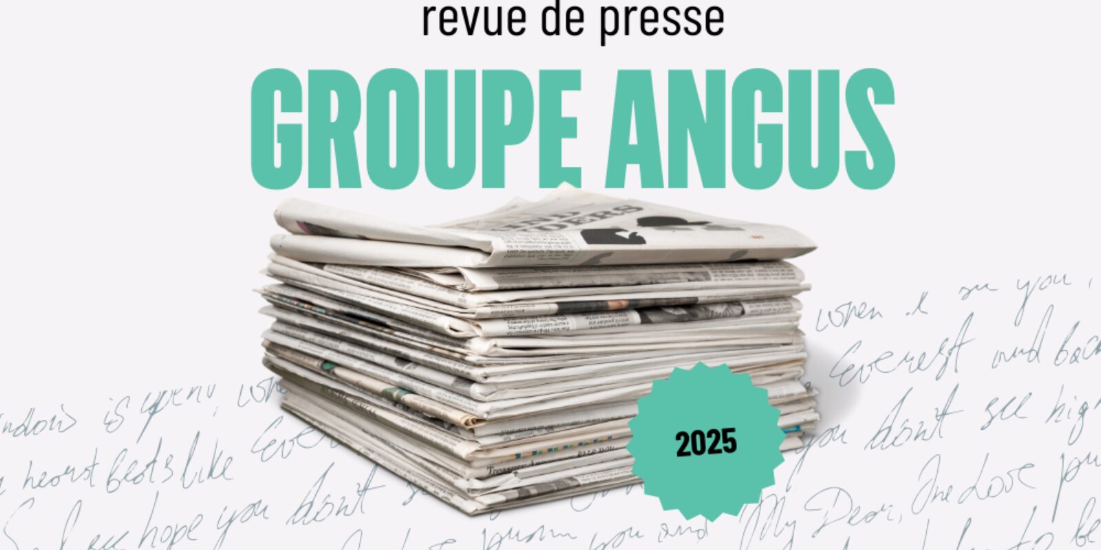 REVUE DE PRESSE 2025 : Une année bien remplie pour le Groupe Angus!